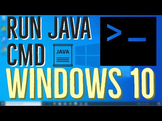 How to Run Java Program in Command Prompt (CMD)  in Windows 10