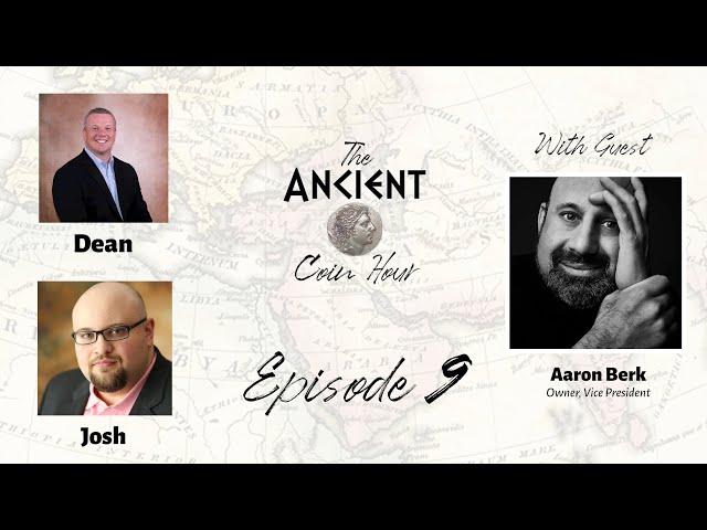 The Ancient Coin Hour: Episode 9, Interview with Aaron Berk