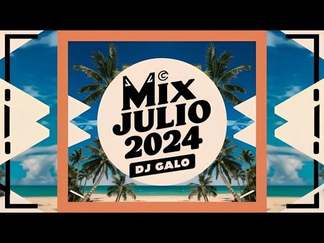 MIX TOP JULIO 2024 (WYA REMIX RED, GANGSTA LOVE, GATA ONLY, SI ANTES TE HUBIERA CONOCIDO) | DJ GALO