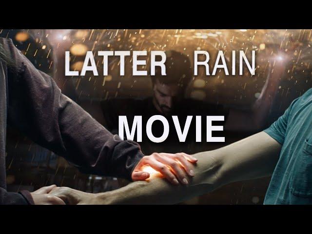 Holy Spirit Power is About to Pour Out! (The Latter Rain Movie)