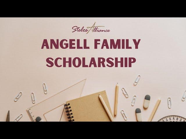 Angell Family Scholarship at TXST University | Stelos Alliance