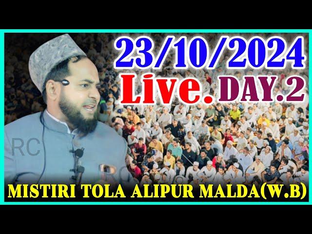 Day 2 Live... 23 October 2024 | Maulana Jarjis Ansari Place - Mistiri Tola Alipur Malda W.B