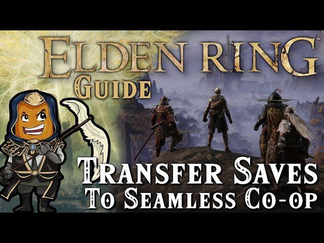 How to Easily Transfer saves to the Seamless Co-Op Mod #followup #dlc