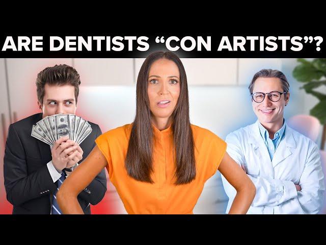 Is Your Dentist Scamming You?