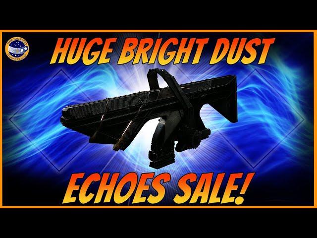 Destiny 2 Weekly Reset October 22 Huge Bright Dust Sale Of Echoes Stuff ! Vespers Glitch Is Nerfed