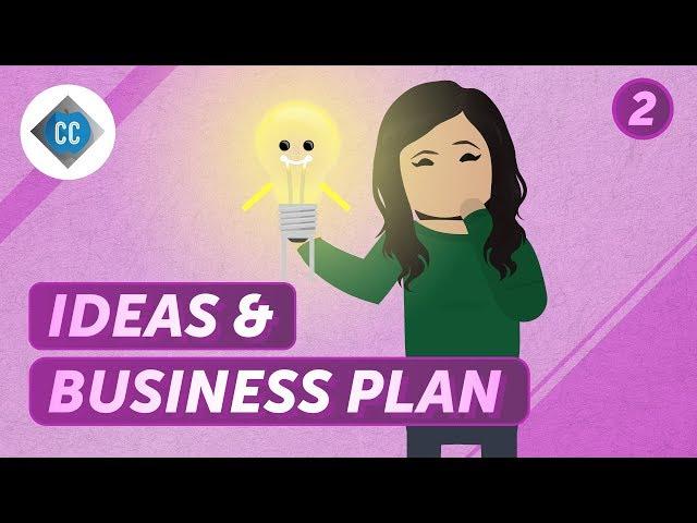 How to Develop a Business Idea: Crash Course Business - Entrepreneurship #2