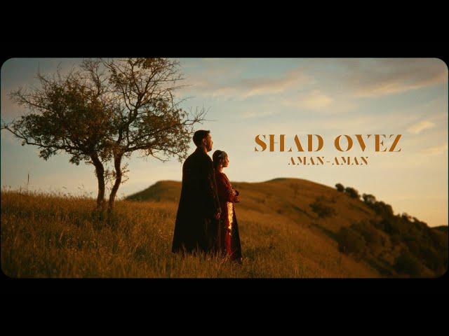 Shad Ovez – Aman Aman (Official Video)