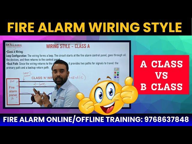 Fire Alarm में कौनसे Type का Wiring होता है ? | What is A Class & B Class Wiring | SKILL MUMBAI