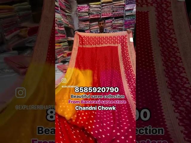 Beautiful saree collection from Banarasi saree store Chandni Chowk