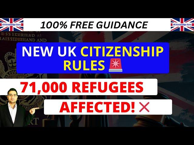 New UK Citizenship Rule changed on 10th Feb 2025 : Impact on 71,000 Refugees & Legal Challenges