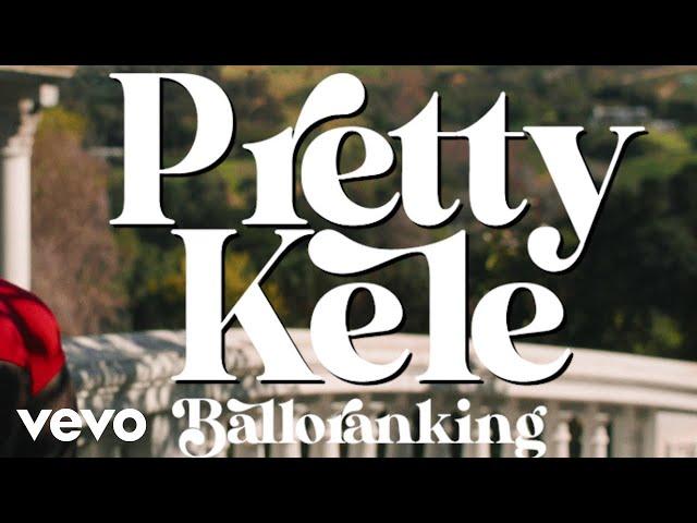 Balloranking - Pretty Kele (Official Video)