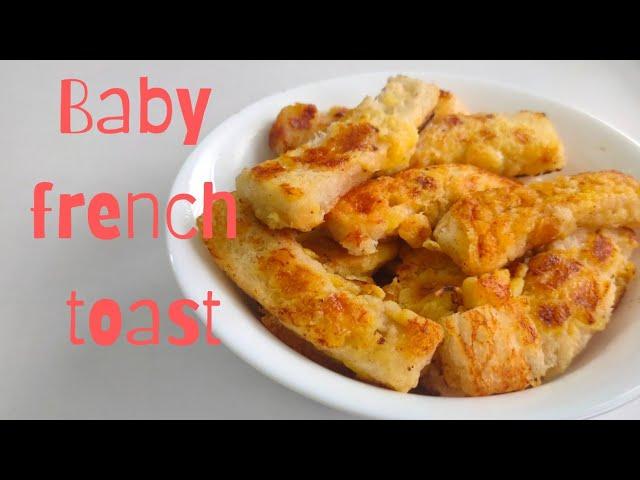 Baby Led Weaning Recipe | Baby french toast | Baby french toast recipe