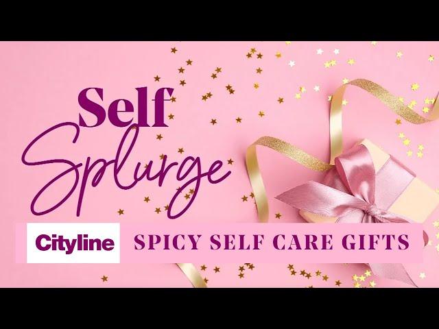 7 spicy self-care gifts to spoil yourself with