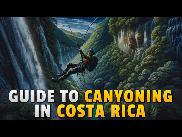 Guide to Canyoning in Costa Rica | Rappel and Waterfall Adventures