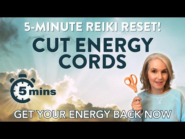 Cut Energy Cords ️ 5 Minute Reiki Reset!