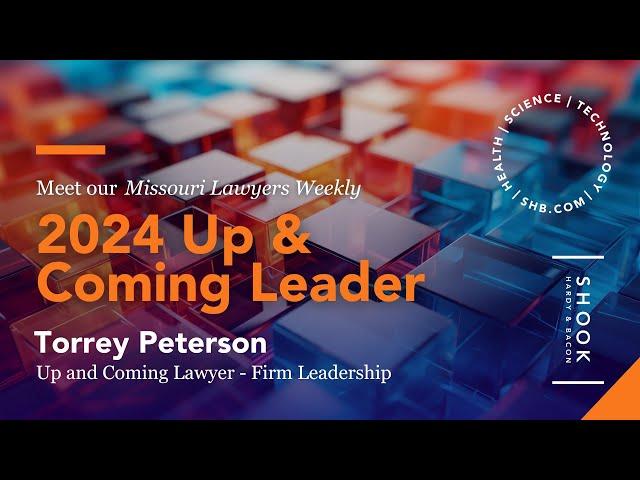 Torrey Peterson | Missouri Lawyers Media Up & Coming Leader