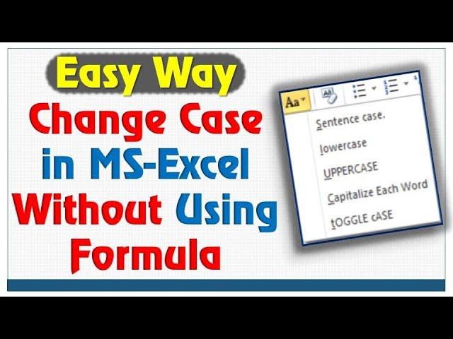 Change Case in Excel without Formula | How to change Lowercase to Uppercase in Excel