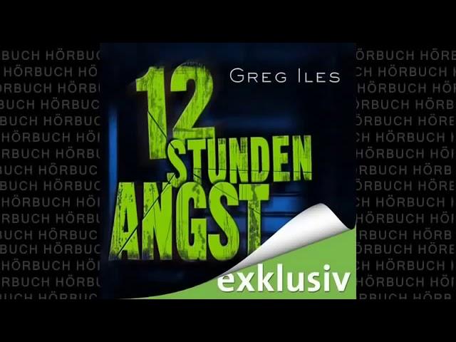 Greg Iles 12 Stunden Angst Thriller Hörbuch Komplett Deutsch