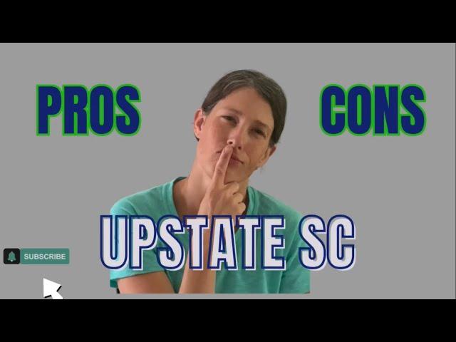 The PROS and CONS of Living in the UPSTATE SC