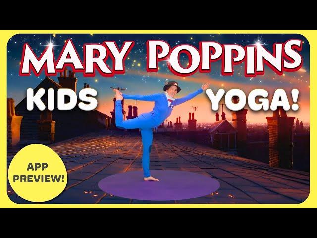 New! Mary Poppins | Yoga Adventure (App Preview)