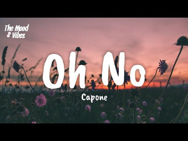 Capone - Oh No (Lyrics)