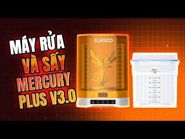 Máy Rửa Sấy ELEGOO MERCURY PLUS V3.0 | Dung Tích Lớn, Công Suất Cao Hơn