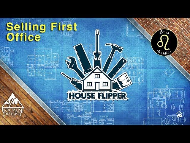 House Flipper |  Selling First Office | Season 1, Episode 7