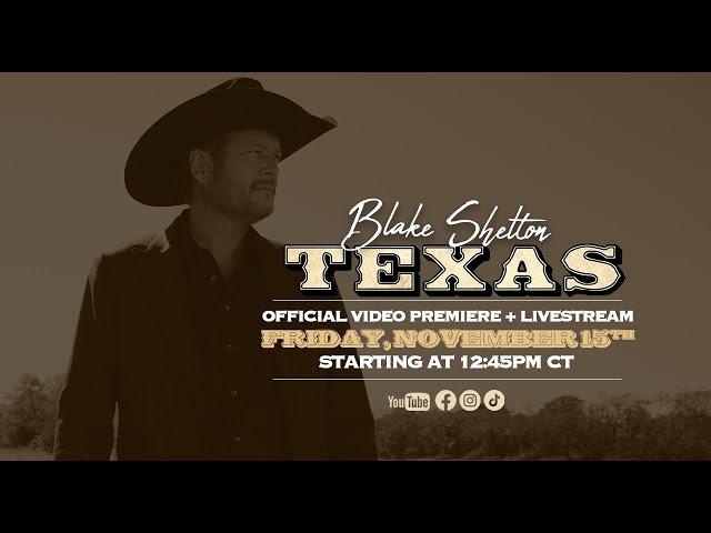 Blake Shelton - Texas (Official World Premiere Livestream)