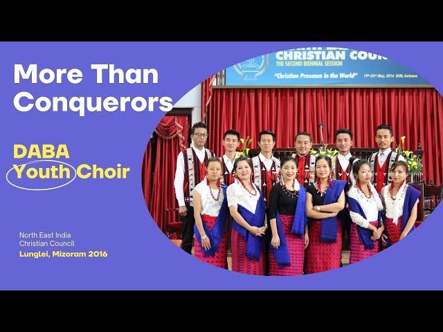 Singing in Mizoram | More than Conquerors | DABA Youth Choir