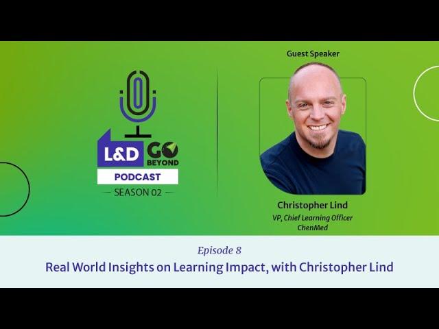 Real World Insights on Learning Impact, with Christopher Lind