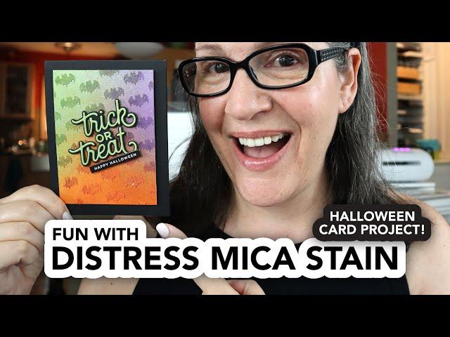 Fun with Tim Holtz Distress Mica Stain (a Halloween Card Project!)