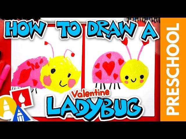 How To Draw A Valentine's Ladybug - Preschool