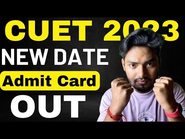 CUET 2023 New DATES OUT :-Admit Card/City Announcement,Exam Date Etc