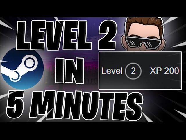 How to get LEVEL 2 on Steam in 5 Minutes