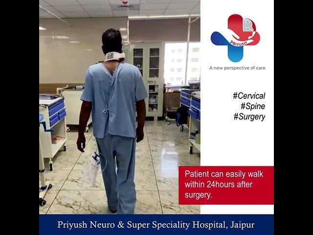 Cervical Spine Surgery | Patient can easily walk within 24hours after surgery.