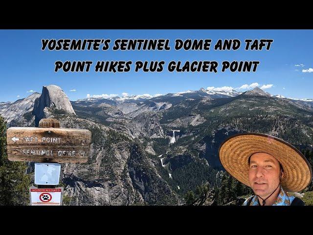 Amazing Views From Yosemite's Taft Point and Sentinel Dome Hikes With A Glacier Point Add On