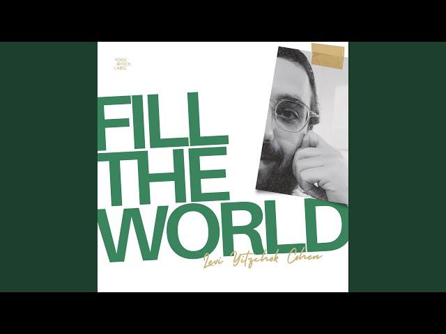 Fill The World