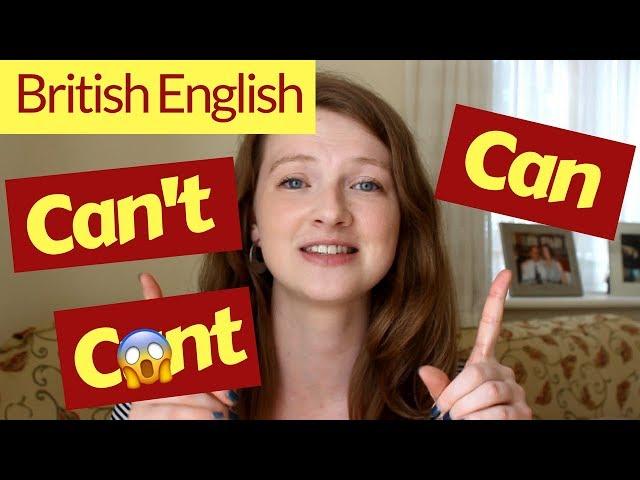 How to Pronounce CAN and CAN'T in BRITISH ENGLISH