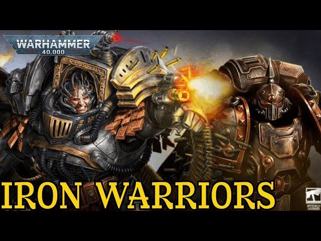 Iron Warriors | Warhammer 40k Full Lore