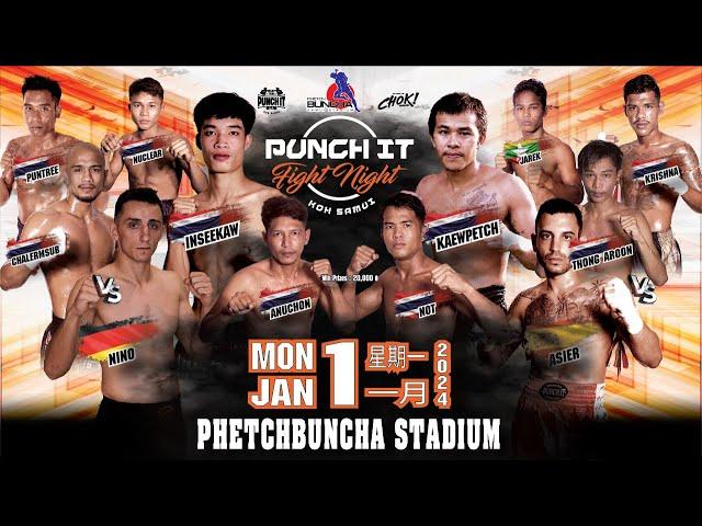 Punch it Fight Night #9 01.01.2024 at Phetchbuncha Stadium Koh Samui - Muay Thai made in Thailand