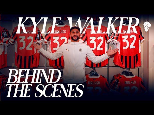𝑲𝒚𝒍𝒆 𝑾𝒂𝒍𝒌𝒆𝒓 | The Behind The Scenes of his first days in Rossonero