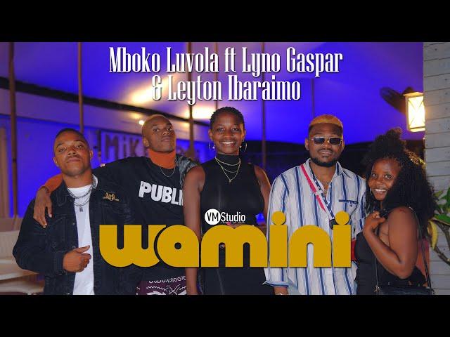 Mboko Luvola ft Lyno Gaspar & Leyton Ibaraimo - Wamini (Official Music Video)