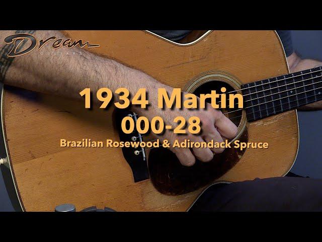 Dream Guitars - 1934 Martin 000-28, Brazilian Rosewood/Adirondack Spruce #guitardemo #vintagemartin