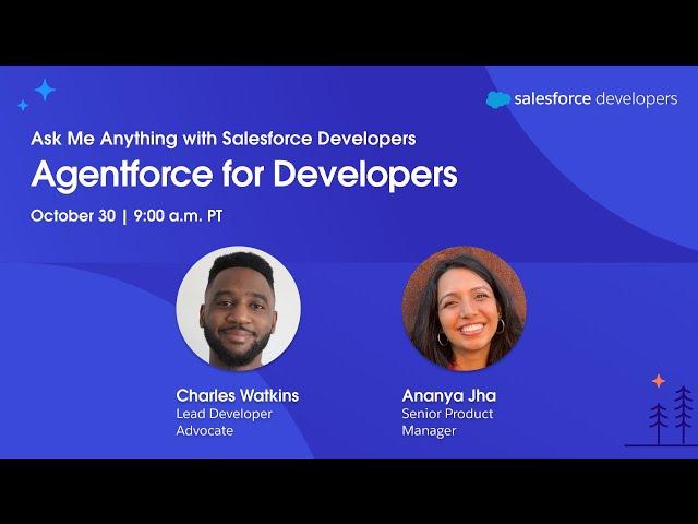 Agentforce for Developers: Ask Me Anything with Salesforce Developers