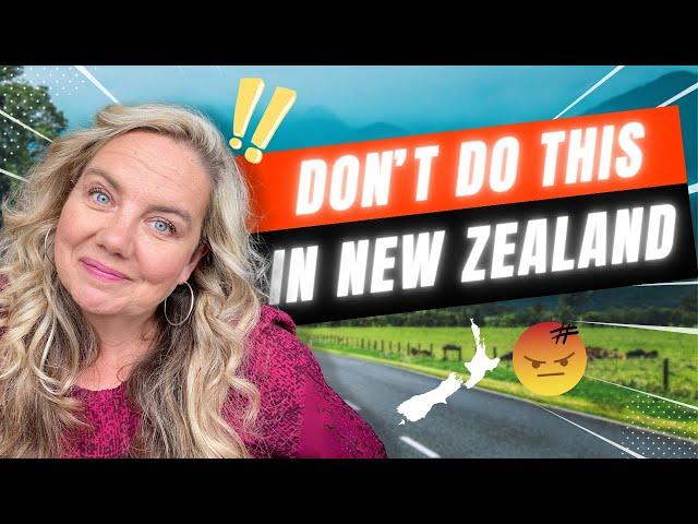 10 things NOT to do in New Zealand (part 2)