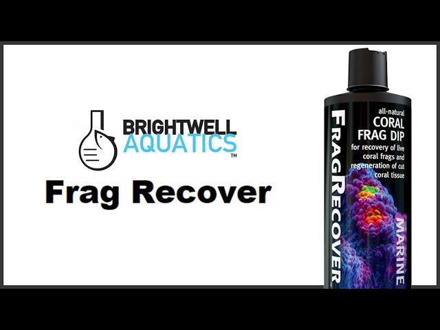 Brightwell Aquatics - Frag Recover an All-Natural Coral Dip