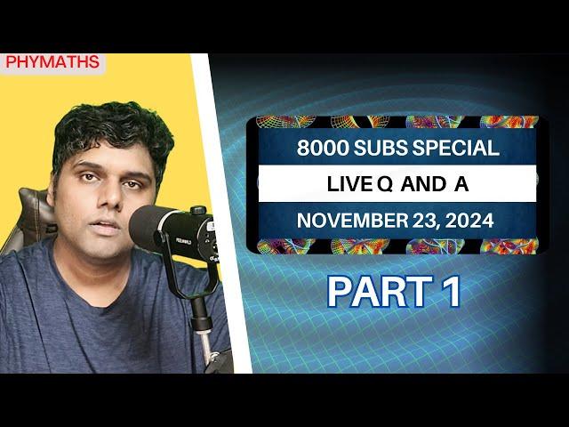 8000 subs special || Live Q and A (Part 1)