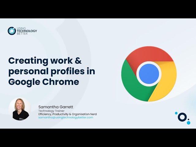 Google Chrome: Create Work & Personal Profiles