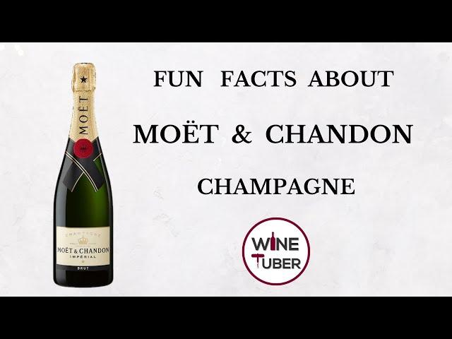 Fun facts about Moët & Chandon Champagne | @WineTuber