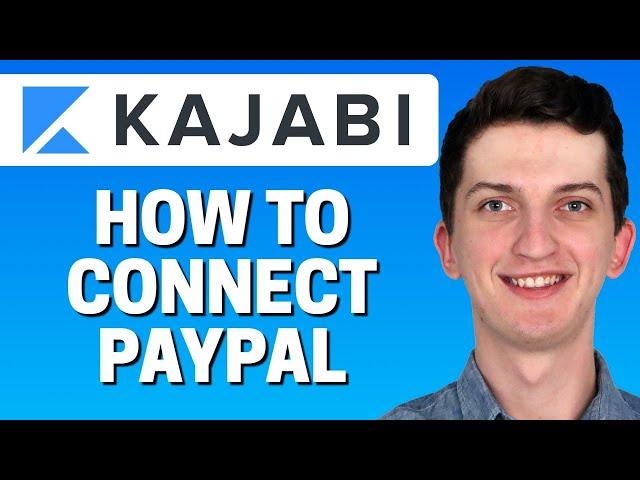 How To Connect Kajabi with Paypal